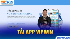 Tải app VIPWIN - WVIPWIN.COM