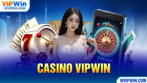 Casino VIPWIN - WVIPWIN.COM