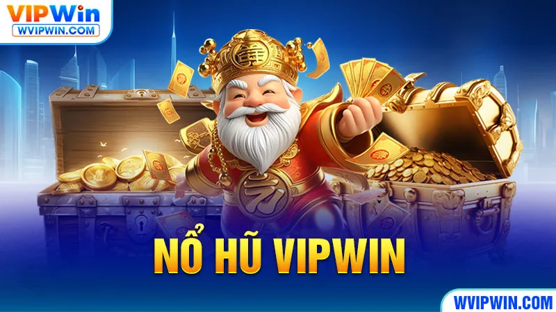 Nổ hũ VIPWIN - WVIPWIN.COM