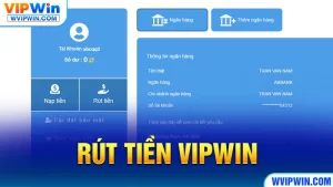 Rút tiền VIPWIN - WVIPWIN.COM