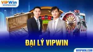 Đại lý VIPWIN - WVIPWIN.COM